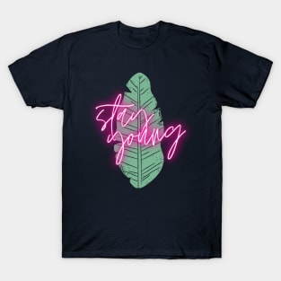 Stay young T-Shirt